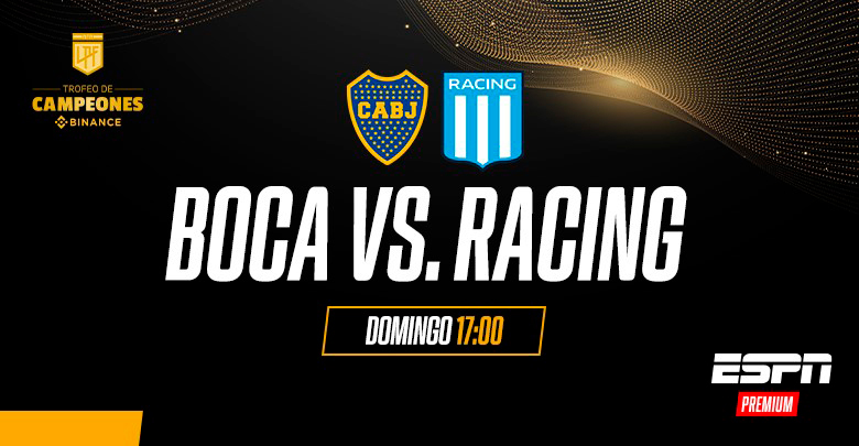 Boca vs. Racing, la gran definición del Trofeo de Campeones por ESPN Premium