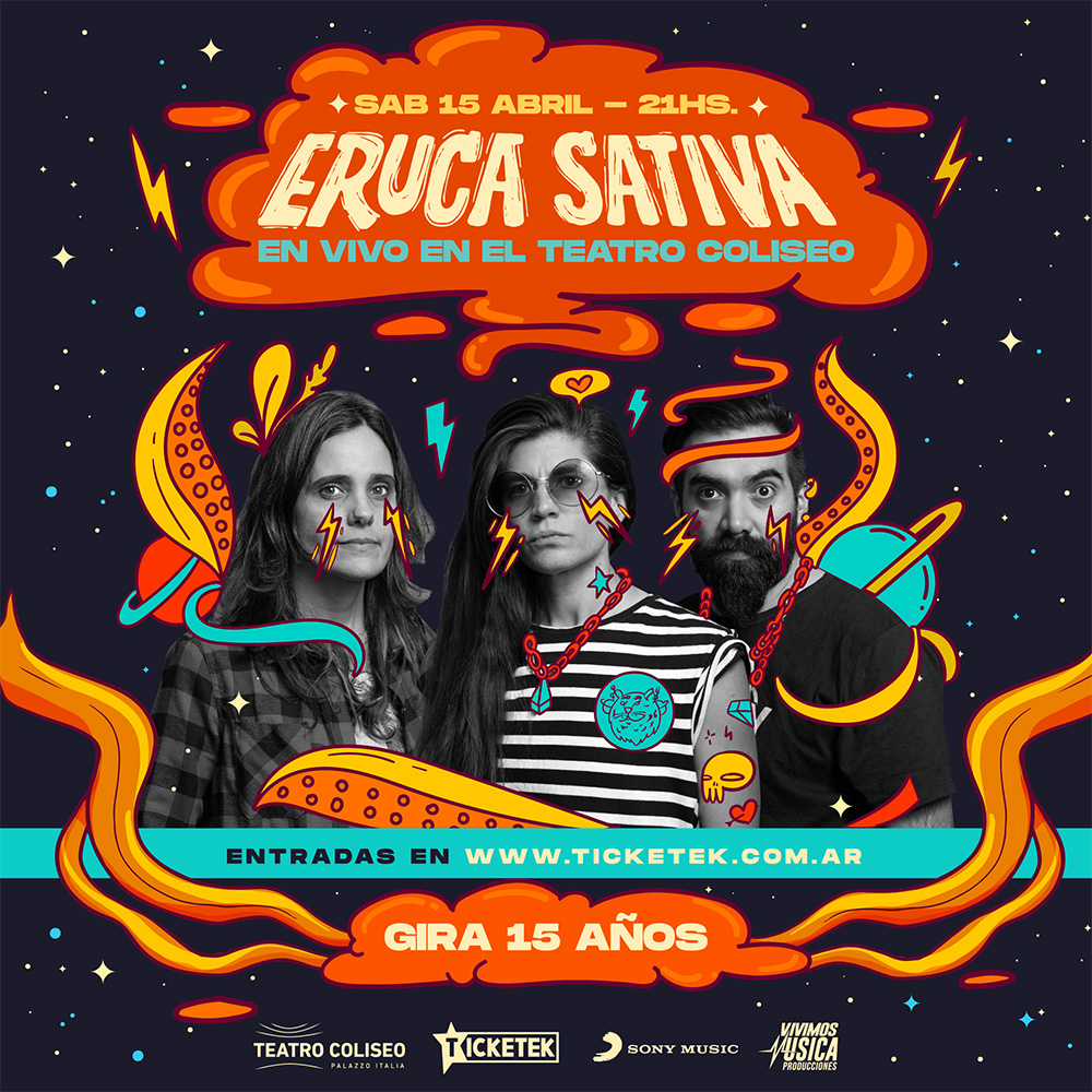 Eruca Sativa continúa su gira 15 años. “15 de Abril en Teatro Coliseo y Gira por el país”