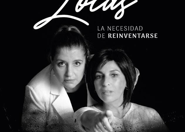 “Locas”, una adaptación de Gladys Villanueva en La Mueca Teatro