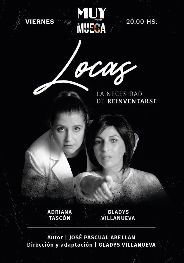 “Locas”, una adaptación de Gladys Villanueva en La Mueca Teatro