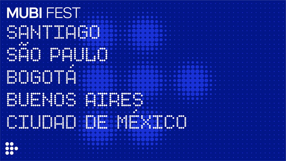 La primera edición de MUBI Fest llega a cinco ciudades de América Latina