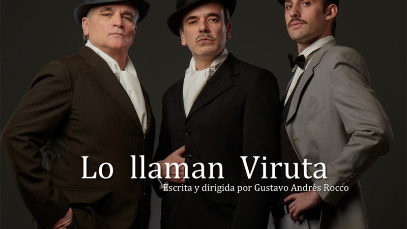 “Lo llaman viruta” de Gustavo Andres Rocco estrena en el Teatro Border