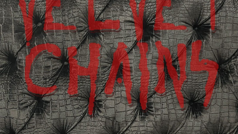 Velvet Chains refuerza la importancia de la música con el sencillo “Stuck Against the Wall”