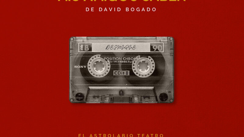 “Mis Amigos Saben”, gran estreno en El Astrolabio Teatro