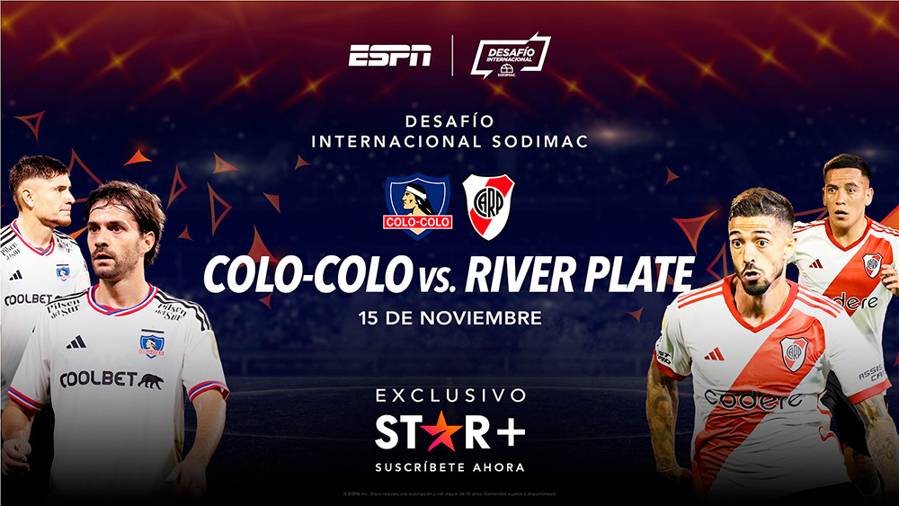 ESPN trae el Desafío Internacional Sodimac entre COLO-COLO vs RIVER en exclusiva por STAR+