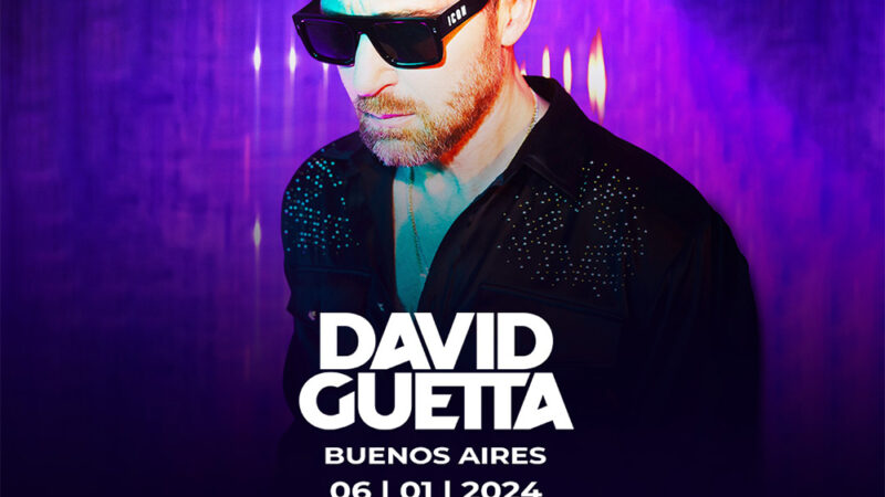 David Guetta regresa a Buenos Aires. 6 de enero. Movistar Arena
