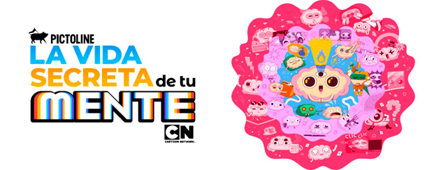 Cartoon Network & Pictoline presentan la serie animada: “La Vida Secreta de tu Mente”