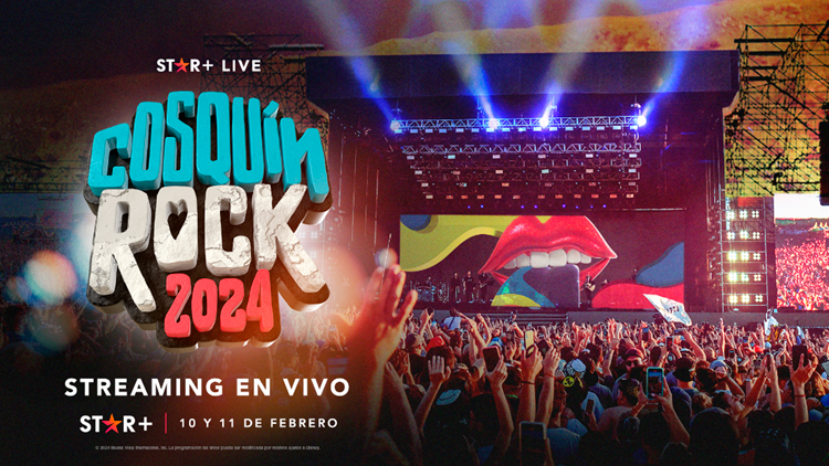 “Star+ Live” transmitirá en vivo el “Cosquín Rock 2024” desde Córdoba, 10 y 11 de febrero