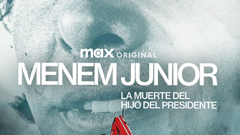 MAX estrena “Menem Junior: la muerte del hijo del presidente” el 29 de febrero
