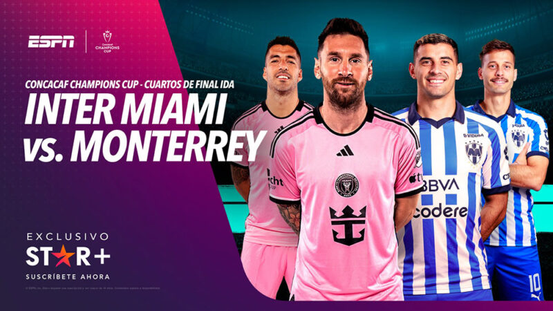 ESPN trae a Messi-Suárez ante Monterrey en la CONCACAF Champions Cup en exclusiva por STAR+