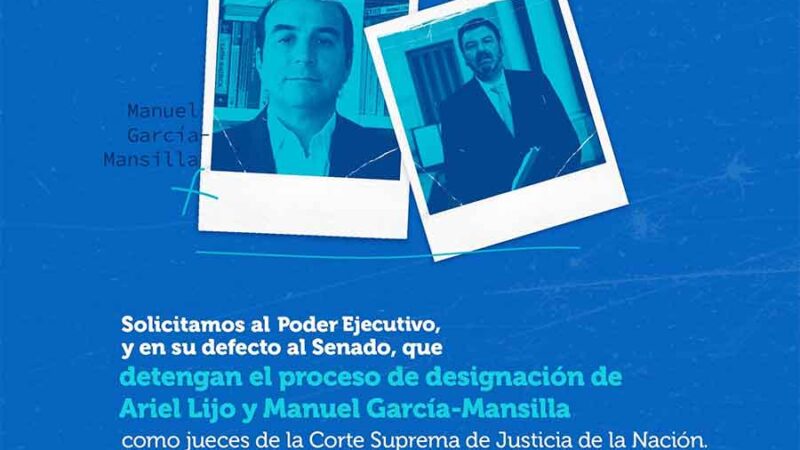 ACIJ impugna a Ariel Lijo y Manuel García-Mansilla como candidatos para integrar la Corte Suprema de Justicia 